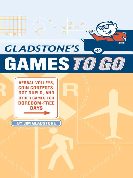 Title details for Gladstone's Games to Go by Jim Gladstone - Available